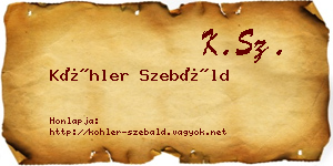 Köhler Szebáld névjegykártya